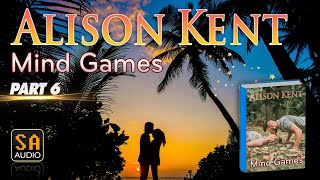 Mind Games by Alison Kent PART 6  Story Audio 2024 [upl. by Oniratac]