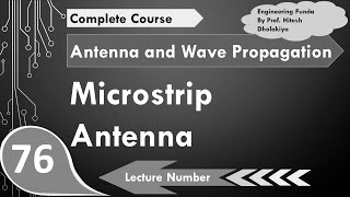 Microstrip Antenna Basics Structure Operation Radiation Working amp Analysis Explained [upl. by Ettevram]