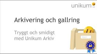 Arkivering och gallring med Unikum Arkiv [upl. by Macknair]