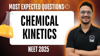 ⏱️ Chemical Kinetics  Most Expected Questions  NEET 2025 ⏱️ [upl. by Filide175]