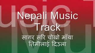 Sagar sari chokho maya Music Track [upl. by Bull355]