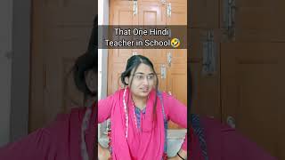 That One Hindi Teacher 😰  Every School Teacher Ever 🤣 viral funny comedy [upl. by Trent]