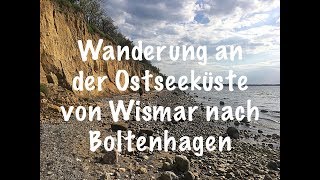 Wanderung an der Ostseeküste von Wismar nach Boltenhagen [upl. by Yentrok]