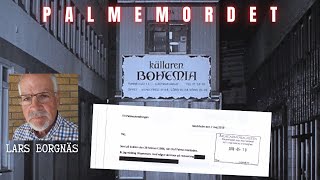 Man gick in på Bohemia direkt efter skotten  Palmemordet  Lars Borgnäs  Bohemia [upl. by Kare]