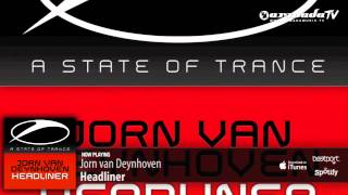 Jorn van Deynhoven  Headliner Original Mix [upl. by Citarella]