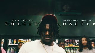 Roller Coaster OFFICIAL MUSIC VIDEO ft Tae Sosa [upl. by Tito476]