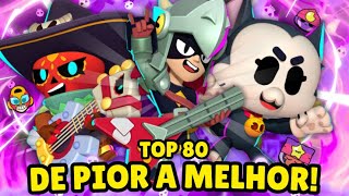 TOP 80 BRAWLERS TODOS os BRAWLERS do BRAWL STARS de PIOR ATÃ‰ MELHOR TIER LIST OFICIAL V 50 [upl. by Woodsum]