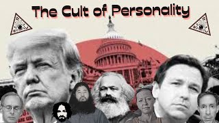 The Cults of Personality [upl. by Lewan]