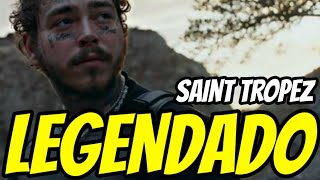 Post Malone  SaintTropez Legendado Official Video [upl. by Elinet]