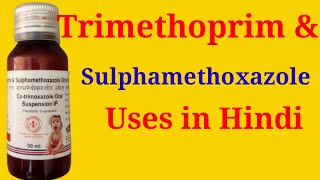 Trimethoprim and Sulphamethoxazole Uses in Hindi [upl. by Daven]