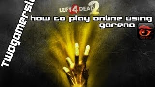 Tutorial How to play Left 4 Dead 2 multiplayeronline using Garena ENGLAT HD 2013 [upl. by Thorne]