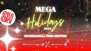 MEGA HOLIDAYS 2024 THE SM MEGAMALL TREE LIGHTING [upl. by Yuji]