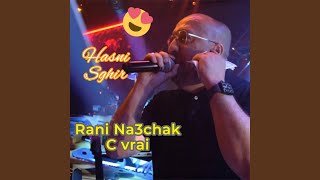 Rani Na3chak C Vrai [upl. by Dihaz]