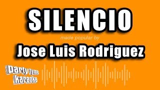 Jose Luis Rodriguez  Silencio Versión Karaoke [upl. by Henriette154]