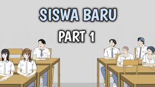 SISWA BARU PART 1  Animasi Sekolah [upl. by Aerdied671]