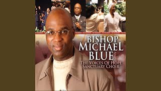 Already Done Enough  Bishop Michael Blue [upl. by Guillema]