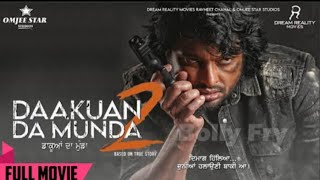 Dakuaan Da Munda 2 Full Movie  Dev Kharoud  Japji Khaira Latest Punjabi Movie  New Punjabi Movie [upl. by Stockton401]