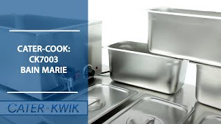 CaterCook How To Use CK7003 Wet Heat Bain Marie With 3 Pans [upl. by Aihsik]