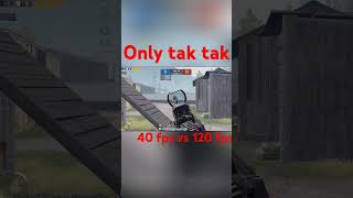 40 fps vs 120 fps ytshortytshortreelspubgpubgmobilepubgmobilebgmi [upl. by Enael]