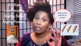 Low Porosity 4C Natural Hair  Baking Soda Update  Nighttime Hair Routine 99 [upl. by Atiuqahs]