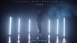 JIGGO  FÜR IMMER prod by Anteven Official Video [upl. by Tigdirb938]