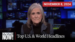 Top US amp World Headlines — November 8 2024 [upl. by Esdras637]