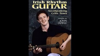 quotIrish Rhythm Guitar Accompanying Celtic Tunesquot by John Doyle [upl. by Gnort]