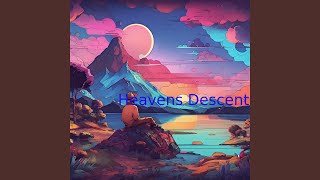 Heavens Descent [upl. by Eeclehc]