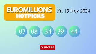 EuroMillionsHotPicks Draw Results on Fri 15 Nov 2024 The National Lottery UK [upl. by Tatum]