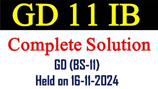 IB GD 11 Paper Complete Solution  IB GD 11 Paper held on 16112024  Intelligence Bureau [upl. by Ulu]