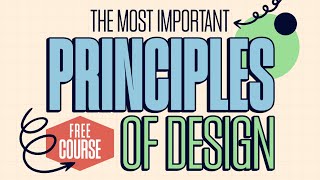 The Basic Principles Of Graphic Design  Free Masterclass Course [upl. by Ailahk309]