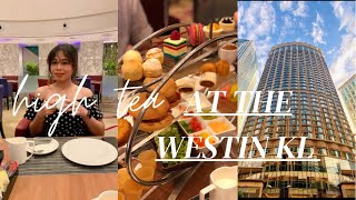 1 OF THE BEST AFTERNOON HIGH TEA SPOTS AROUND KL  THE WESTIN KL [upl. by Dranreb]