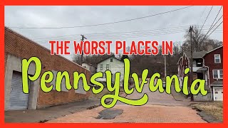 10 Places in Pennsylvania You Should NEVER Move To [upl. by Sucramel]