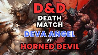 DampD Death Match Angel Deva versus Horned Devil in DampD 5e Combat to the Death [upl. by Attehcram]