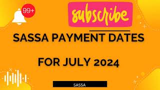 SASSA Payments Dates for July 2024 SASSA Pay Dates [upl. by Ly]