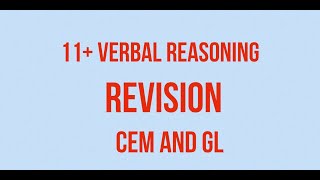 11 Verbal Reasoning Revision  CEM and GL Format [upl. by Eriha]