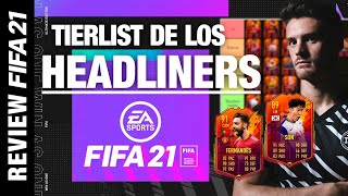 TIERLIST de LOS HEADLINERS de FIFA 21  por KOLDERIU [upl. by Gennifer747]