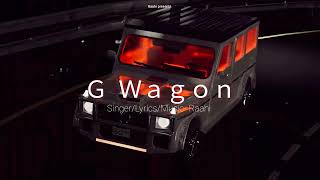 G WAGON  LATEST PUNJABI SONG 2024  RAAHI [upl. by Horton596]