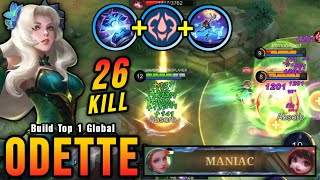 26 Kills  MANIAC New One Shot Build Odette Insane LifeSteal  Build Top 1 Global Odette  MLBB [upl. by Coumas728]