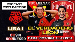 PODCAST ROJINEGRO ► Suprema victoria de MELGAR sobre SPORT HUANCAYO  FECHA 16TORNEO APERTURA 2024 [upl. by Nevah]