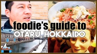 Amazing Foods amp Attractions of Otaru Hokkaido Japan [upl. by Rialcnis741]