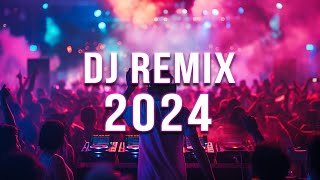 DJ REMIX 2024 🔥 Mashups amp Remixes Of Popular Songs 🔥 DJ Remix Club Music Dance Mix 2024 [upl. by Ahtaga114]