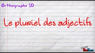 le pluriel des adjectifs [upl. by Wickner]