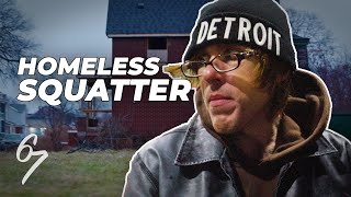 Homeless Squatter Lives in Abandoned Houses in Detroit  Full Interview [upl. by Ennoryt]