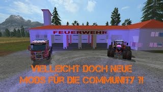 13 Lets Quatsch  Vielleicht doch neue Mods für die Community [upl. by Charline]