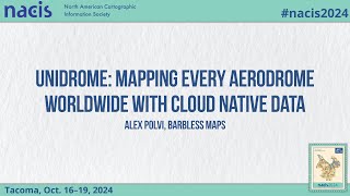 Unidrome Mapping Every Aerodrome Worldwide with Cloud Native Data  Alex Polvi Barbless Maps [upl. by Zzahc]