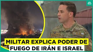 Crisis en Medio Oriente Militar explica poder de fuego de Irán e Israel [upl. by Eselahc943]