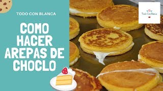 COMO HACER AREPAS DE CHOCLO O MAÍZ DELICIOSAS 😎 [upl. by Dannica]