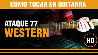 Como tocar Western de Attaque 77 en guitarra INTRO RIFF [upl. by Marti]