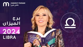 ماغي فرح  توقعات كاملة لبرج الميزان ٢٠٢٤  Maguy Farah  Yearly Libra Horoscope 2024 [upl. by Nerot]